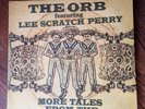 The Orb Feat. Lee Scratch Perry - More Tales From The Observatory - 12