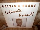 RHONE, Calvin B LP - Intimate Friend    VERY RARE