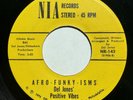 DEL JONES’ POSITIVE VIBES - Afro-Funky-Isms / Big Feet (Philly Raggae) Funk 45