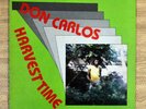 Don Carlos / Harvest Time UK LP NERLP 005