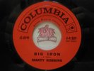 Marty Robbins – Big Iron / Saddle Tramp, 45 RPM VG+ (29B)