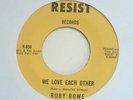 Northern Soul RUBY ROWE We Love Each Other/USA Resist R-850