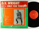 O.V. Wright - (If It Is) Only For Tonight LP - Backbeat Mono VG++ Shrink