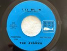 HEAR  RARE GARAGE  THE ANSWER- I'LL BE IN/WHY YOU SMILE - White Whale 225 PROMO