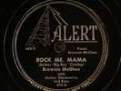 BROWNIE MCGHEE: rock me, mama / no worries on my brain ALERT Single 78 RPM