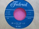 JOE PENNY - Bip a Little Bop a Lot / Mercy Percy - clean 45 rpm - Federal 12322