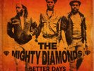 The Mighty Diamonds Better Days (Vinyl) 12