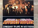 JEFFERSON AIRPLANE - Somebody To Love / My Best Friend (7