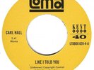 CARL HALL - Like i told you / Mean it baby - NORTHERN SOUL - 7'' - 45rpm