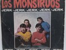 LOS MONSTRUOS JERK 1966 GARAGE MEXICAN LP HEAR  HEY MONSTRUO FELIPE MALDONADO
