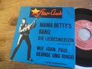 Mama Betty's Band – Die Liebesmedizin  Star-Club 