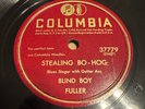 Columbia 78 RPM Blind Boy Fuller - Stealing Bo Hog 37779 E+ Blues