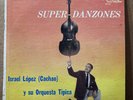SUPER-DANZONES - ISRAEL LOPEZ (CACHAO) Y SU ORQUESTA TIPICA 1958 CUBA -LPD 1603