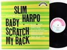 Slim Harpo - Baby Scratch My Back LP - Excello VG++