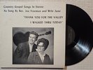 REV. JOE & JUNE FREEMAN Orig '69 Private Xian Country Gospel Rockabilly Rare VG
