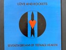 LOVE AND ROCKETS Seventh Dream of Teenage Heaven Vinyl Record Album Gatefold NM
