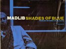 Madlib - Shades Of Blue: Madlib Invades Blue Note Vinyl 2LP DA0116901