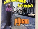 PIJUAN Y SU SEXTETO ARRANCAME LA VIDA RARE ORIGINAL SALSA PLENA RECORD PLAYED LP