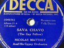 Nicolas Matthey Gypsy - Roumanian Folk Romanian - Sava Chavo Gay Fellow DECCA 78