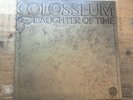 Colosseum Daughter Of Time 1Y/1 2Y/1 1st Press EX Vinyl LP Record Album 6360017