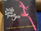THE STAN TRACEY QUARTET-WITH LOVE FROM JAZZ 1968 UK JAZZ