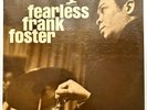 PRESTIGE PR 7461 - FRANK FOSTER - FEARLESS.