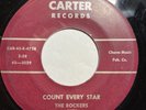 Rare Vocal Group 45 The Rockers On Carter #3029 “Count Every Star/Tell Me Why”