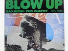 ISAO SUZUKI BLOW UP THREE BLIND MICE 15PJ1023 Japan REISSUE INSERT VINYL LP