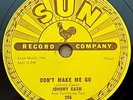 JOHNNY CASH SUN Don't Make Me Go/ Next In Line