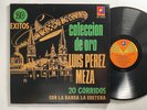 LUIS PEREZ MEZA 20 CORRIDOS CON LA BANDA LA COSTENA COLECCION ORO RARE LATIN LP