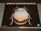 Dawn of the Silver Beatles 1981 Album Vinyl LP #000844 UNPLAYED RECORD