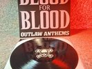 Blood For Blood - Outlaw Anthems - Never Spun - Black Vinyl Lp