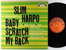 Slim Harpo - Baby Scratch My Back LP - Excello OG Press Mono