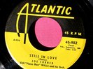 JOE TURNER - Still in Love / Baby I Want You - super clean 45 rpm - Atlantic 982