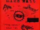 Mike Watt - Ring Spiel Tour 95 Colored Vinyl Edition (2016 - US - Original)