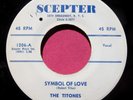 THE TITONES - Symbol of Love / The Movies - clean 45 rpm - Scepter 1206