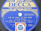 Roy Fox Al Bowlly I’m So Used to You Now 78RPM Decca F.2352