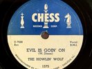 Howlin’ Wolf - Chess 1575 78 RPM - Evil Is Goin’ On / Baby How Long? GREAT Blues