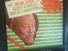 Burl Ives Have A Holly Jolly Christmas LP  Stereo Holiday Rare Club Re VG+
