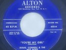 Rockabilly 45 RPM Doug Connell & The Hot Rods ALTON You're My Girl/School Good