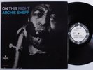 ARCHIE SHEPP On This Night IMPULSE A-97 LP VG++ mono wlp gatefold t