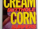 Butthole Surfers Cream Corn 12