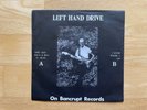 Left Hand Drive – Who Said Rock & Roll is Dead - UK single on Bancrupt Records