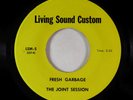 Garage 45 - Joint Session - Fresh Garbage - Living Sound Custom - obscure