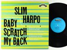 Slim Harpo - Baby Scratch My Back LP - Excello Reissue VG++