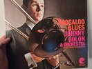 RARE LATIN SALSA CHA-CHA LP JOHNNY COLON & ORCH BOOGALOO BLUES OG US COTIQUE VG+
