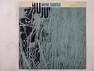 Wayne Shorter Juju Blue Note GXK 8076 Japan Promo VINYL LP