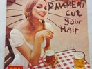 Pavement Cut Your Hair 1994 12 Inch Vinyl Single Big Cat Indie Rock