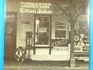 ELTON JOHN TUMBLEWEED CONNECTION LP 1970 RE '73 GREAT CONDITION  VG+/VG+ A