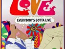 Love - Everybody's Gotta Live